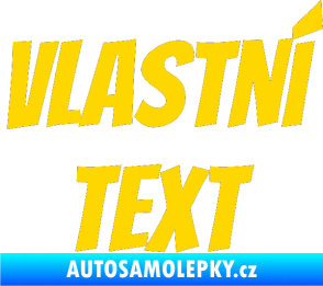 Samolepka Vlastní text - Bangers jasně žlutá