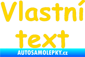Samolepka Vlastní text - Comic Sans jasně žlutá