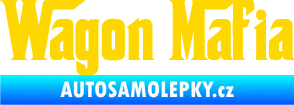 Samolepka Wagon Mafia 001 nápis jasně žlutá