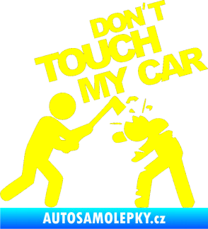 Samolepka Dont touch my car 004 žlutá citron
