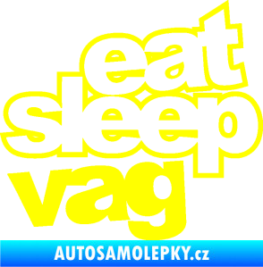 Samolepka Eat sleep vag žlutá citron