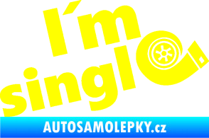 Samolepka I´m single 002 nápis turbo žlutá citron