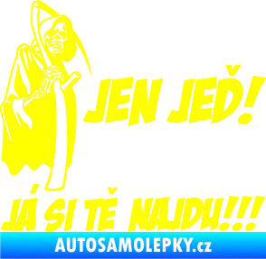 Samolepka Jen jeď! Já si tě najdu! levá nápis smrtka s kosou žlutá citron