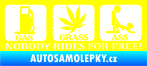 Samolepka Nobody rides for free! 001 Gas Grass Or Ass žlutá citron