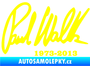 Samolepka Paul Walker 003 podpis a datum žlutá citron