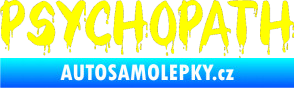 Samolepka Psychopath 002 žlutá citron