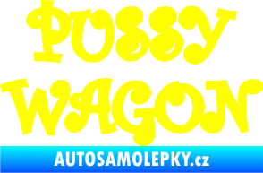 Samolepka Pussy wagon nápis  žlutá citron