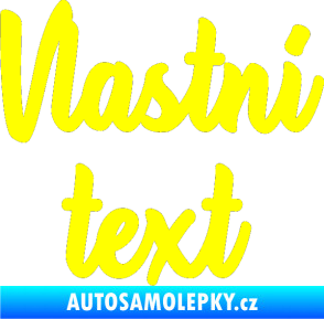 Samolepka Vlastní text - Astonia žlutá citron