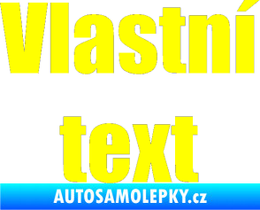 Samolepka Vlastní text - Impact žlutá citron