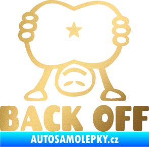 Samolepka Back off panáček zlatá metalíza
