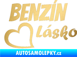 Samolepka Benzín Lásko zlatá metalíza