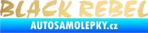 Samolepka Black Rebel nápis zlatá metalíza