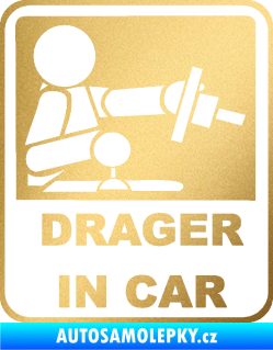 Samolepka Drager in car 001 zlatá metalíza