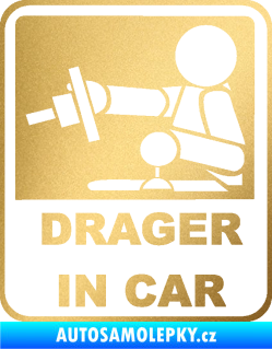 Samolepka Drager in car 002 zlatá metalíza