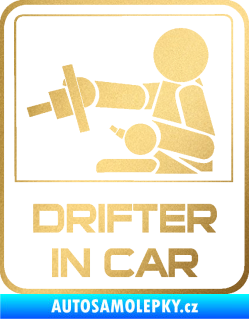 Samolepka Drifter in car 001 zlatá metalíza