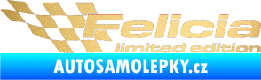 Samolepka Felicia limited edition levá zlatá metalíza