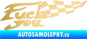 Samolepka Fuck you zlatá metalíza