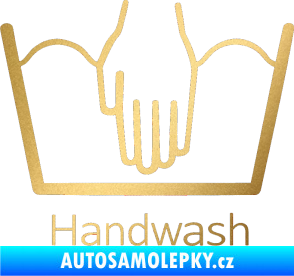 Samolepka Handwash ruční mytí zlatá metalíza