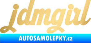 Samolepka Jdm girl 002 nápis zlatá metalíza