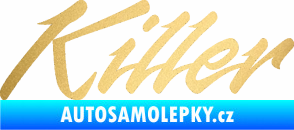 Samolepka Killer nápis zlatá metalíza