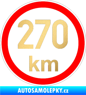 Samolepka Maximální rychlost 270km - nejvyšší konstrukční rychlost zlatá metalíza