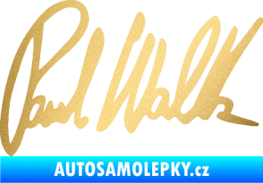 Samolepka Paul Walker 002 podpis zlatá metalíza