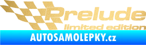 Samolepka Prelude limited edition levá zlatá metalíza