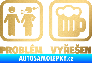 Samolepka Problém? Vyřešen 008 na pivo zlatá metalíza