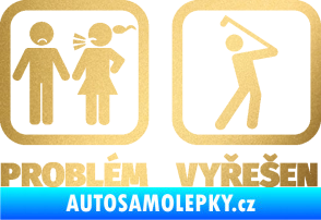 Samolepka Problém? Vyřešen 010 na golf zlatá metalíza