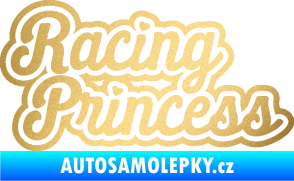 Samolepka Racing princess nápis zlatá metalíza
