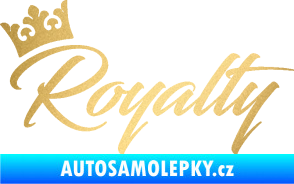 Samolepka Royalty s korunkou nápis zlatá metalíza