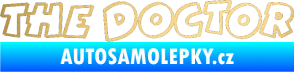 Samolepka The Doctor obrys zlatá metalíza