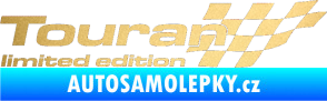 Samolepka Touran limited edition pravá zlatá metalíza