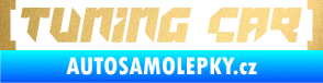 Samolepka Tuning car zlatá metalíza