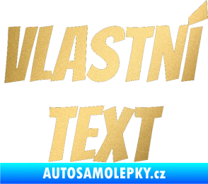 Samolepka Vlastní text - Bangers zlatá metalíza