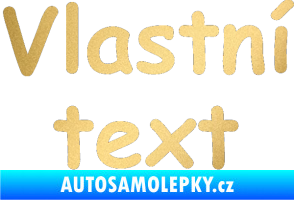Samolepka Vlastní text - Comic Sans zlatá metalíza
