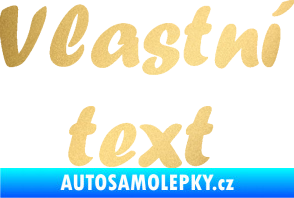 Samolepka Vlastní text - Forte zlatá metalíza