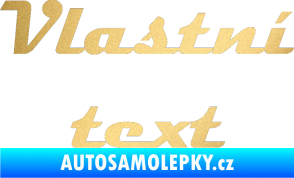 Samolepka Vlastní text - Magneto zlatá metalíza