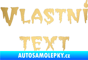 Samolepka Vlastní text - QTGhoul Face zlatá metalíza