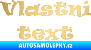 Samolepka Vlastní text - Ravie zlatá metalíza