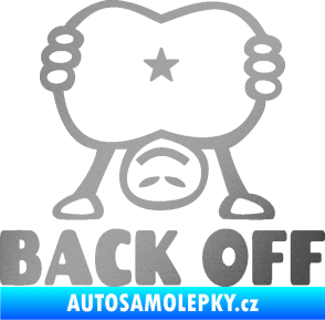 Samolepka Back off panáček stříbrná metalíza