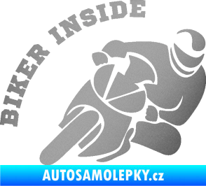 Samolepka Biker inside 002 pravá motorkář stříbrná metalíza