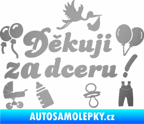 Samolepka Děkuji za dceru nápis dítě v autě stříbrná metalíza