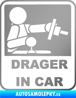 Samolepka Drager in car 001 stříbrná metalíza