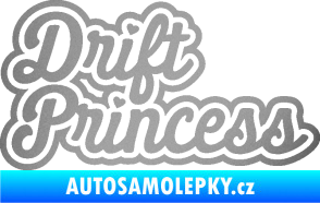 Samolepka Drift princess nápis stříbrná metalíza