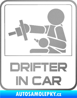 Samolepka Drifter in car 001 stříbrná metalíza