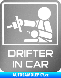 Samolepka Drifter in car 003 stříbrná metalíza