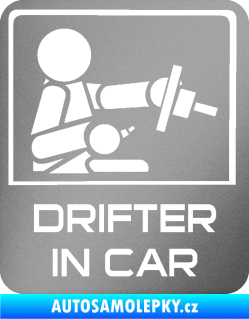 Samolepka Drifter in car 004 stříbrná metalíza