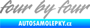 Samolepka Four by four stříbrná metalíza