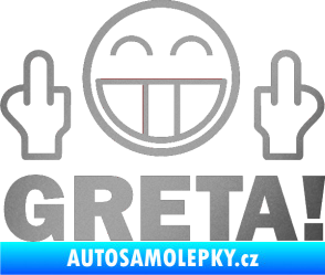 Samolepka Fuck you Greta 002 stříbrná metalíza